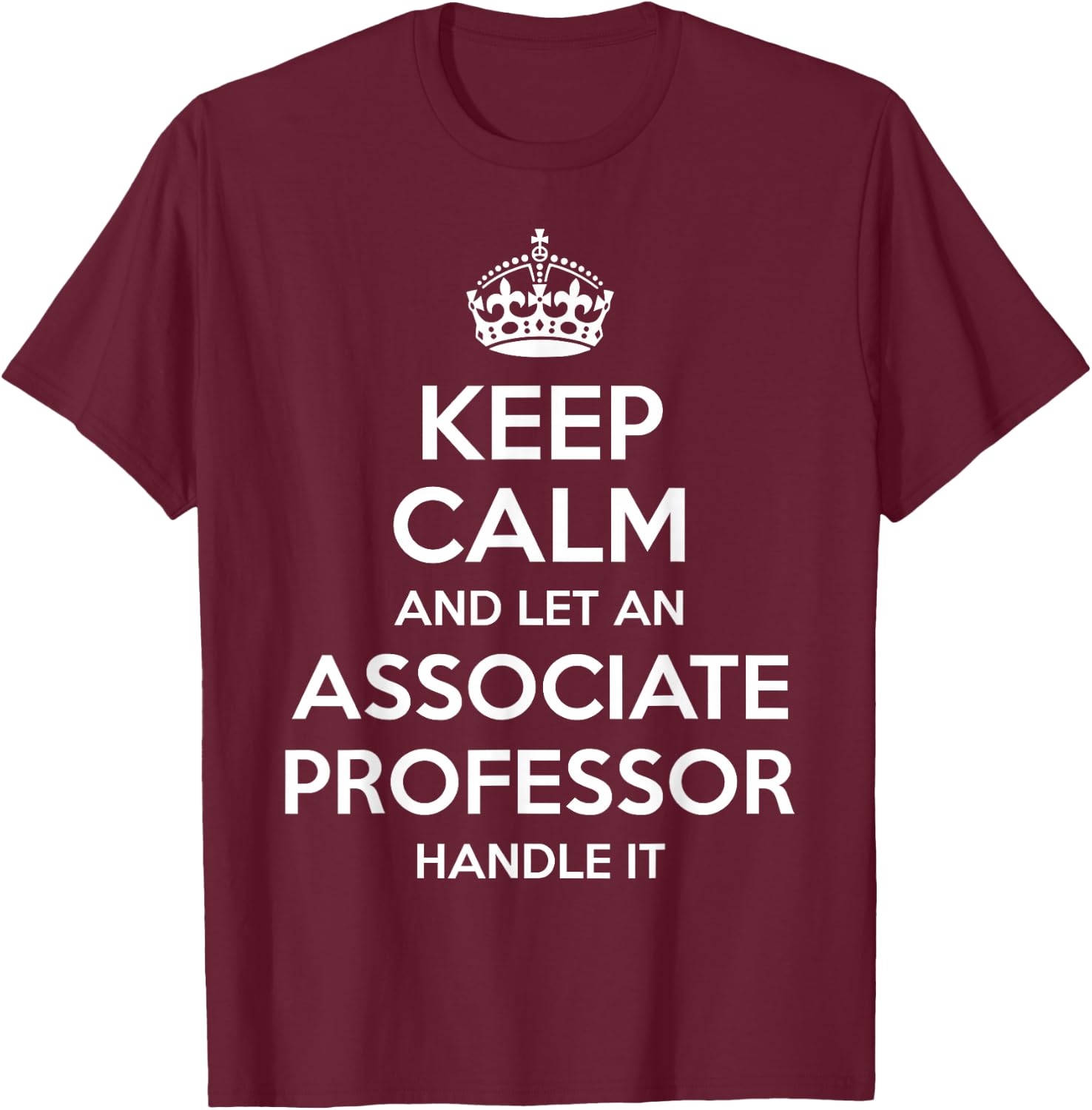 ASSOCIATE PROFESSOR Gift Funny Job Title Profession Birthday T-Shirt - T-Shirt | Maroon