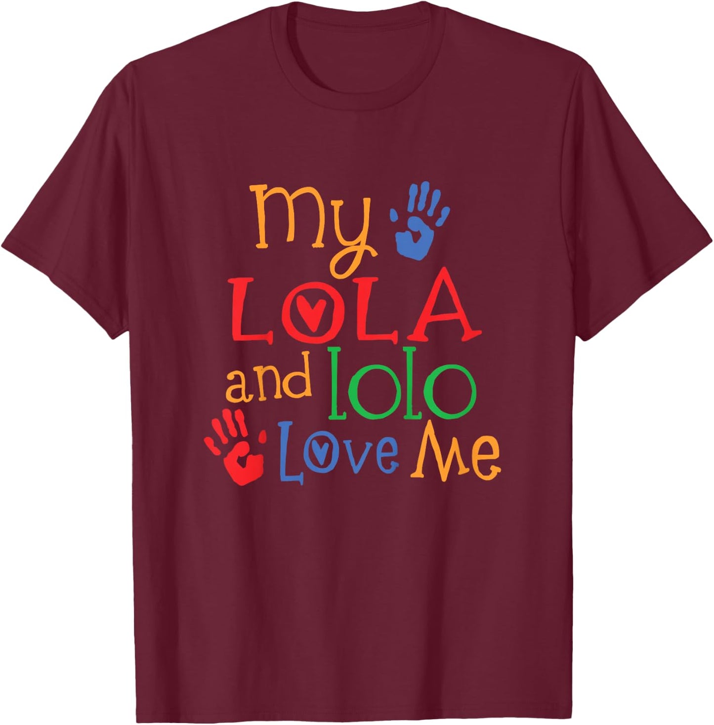 My Lola and Lolo Love Me T-Shirt - T-Shirt | Maroon