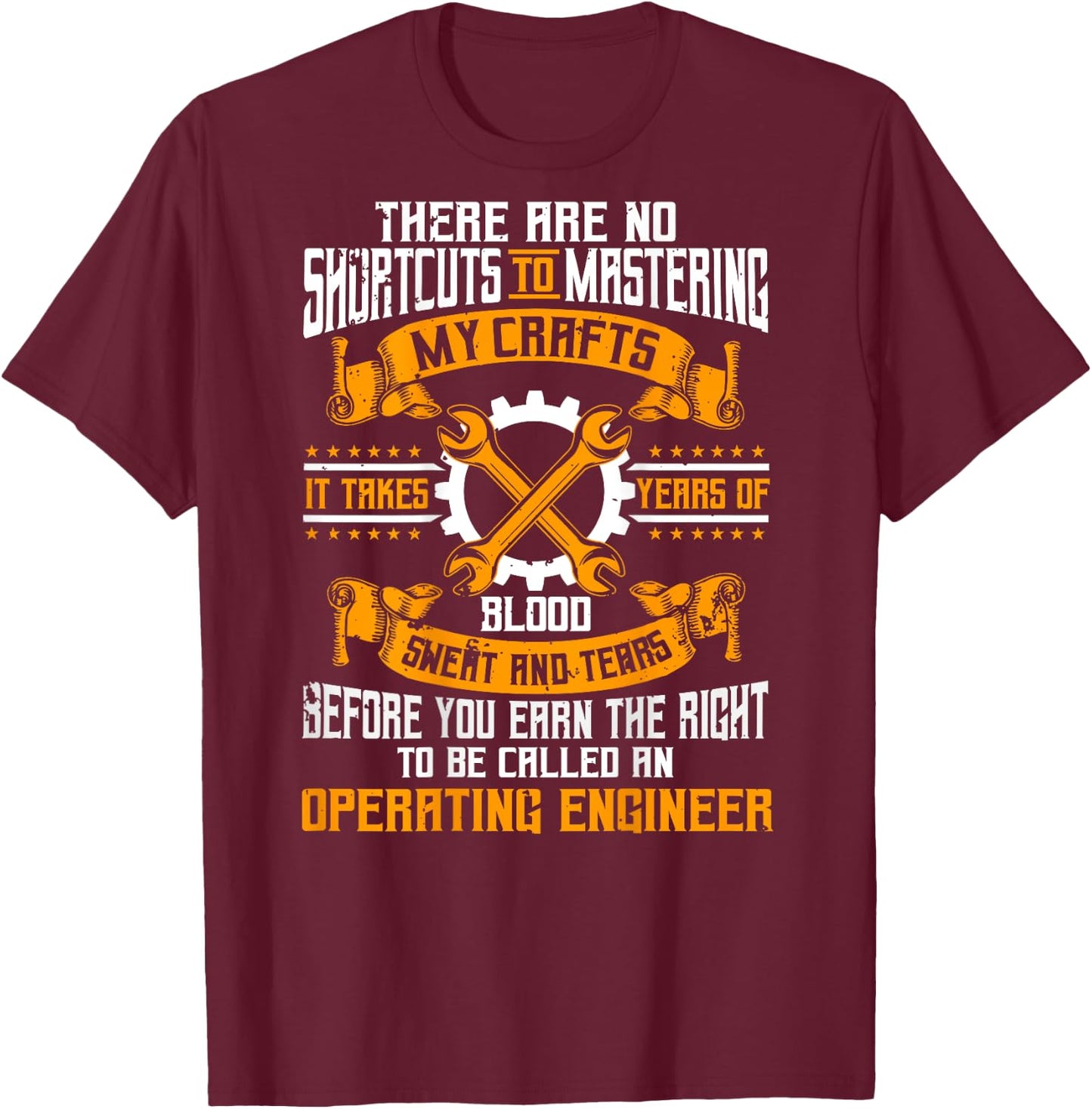Operating Engineers Design On Back Of Clothing T-Shirt - T-Shirt | Maroon