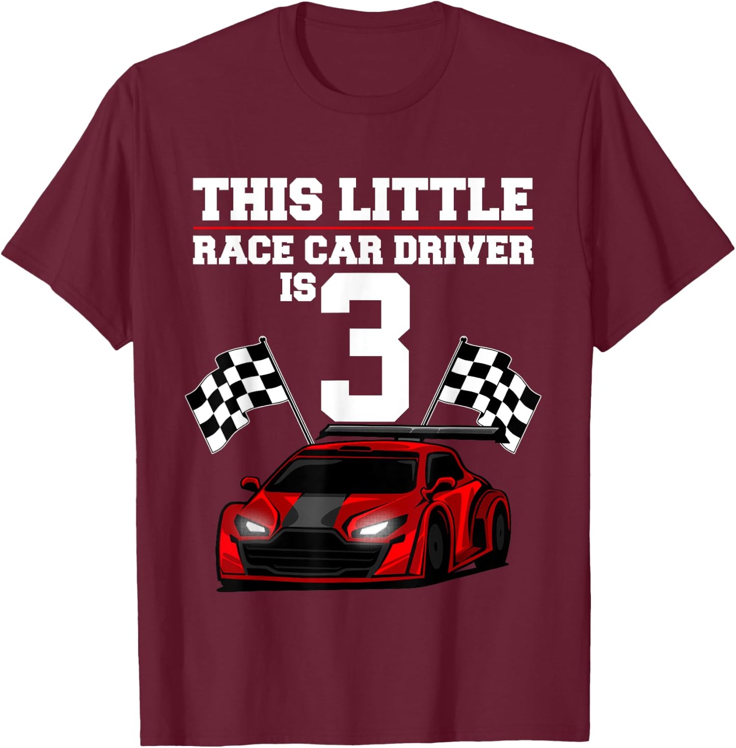 Funny 3rd Birthday Gift Boys 3 Years Old Race Car Drivers T-Shirt - T-Shirt | Maroon