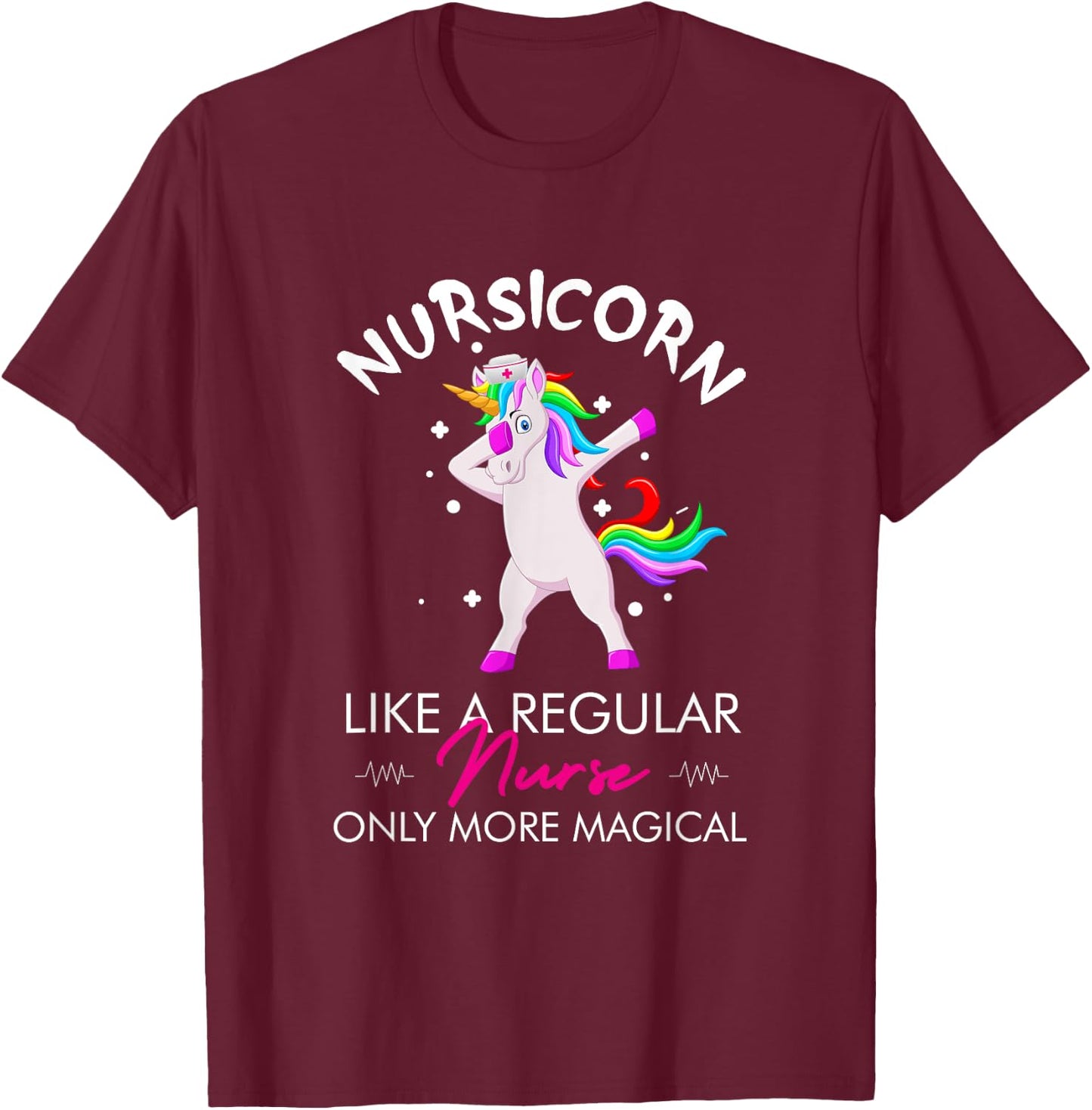 Accessories Essentials Items Supplies Gear & Gifts Nursicorn Regular More Magical Unicorn Nurse Funny Women's T-Shirt - T-Shirt | Maroon