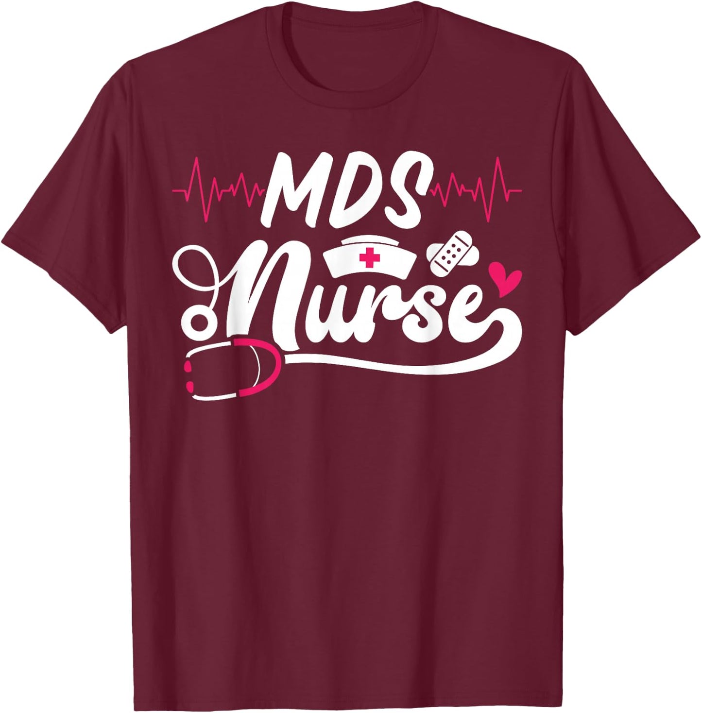 Cute MDS Nurse Stethoscope T-Shirt - T-Shirt | Maroon