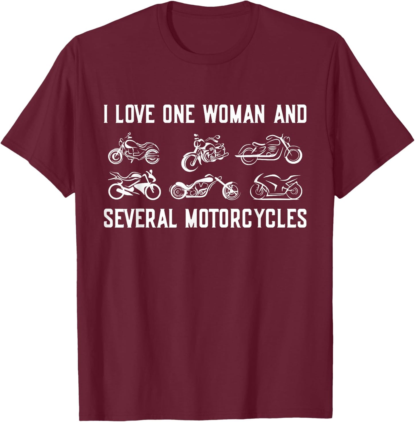 Funny Motorcycle Husband One Woman and Several Motorcycles T-Shirt - T-Shirt | Maroon