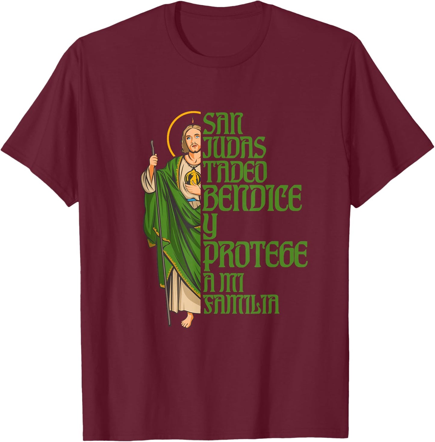 Saint Jude Thaddeus. Bless and protect my family T-Shirt - T-Shirt | Maroon