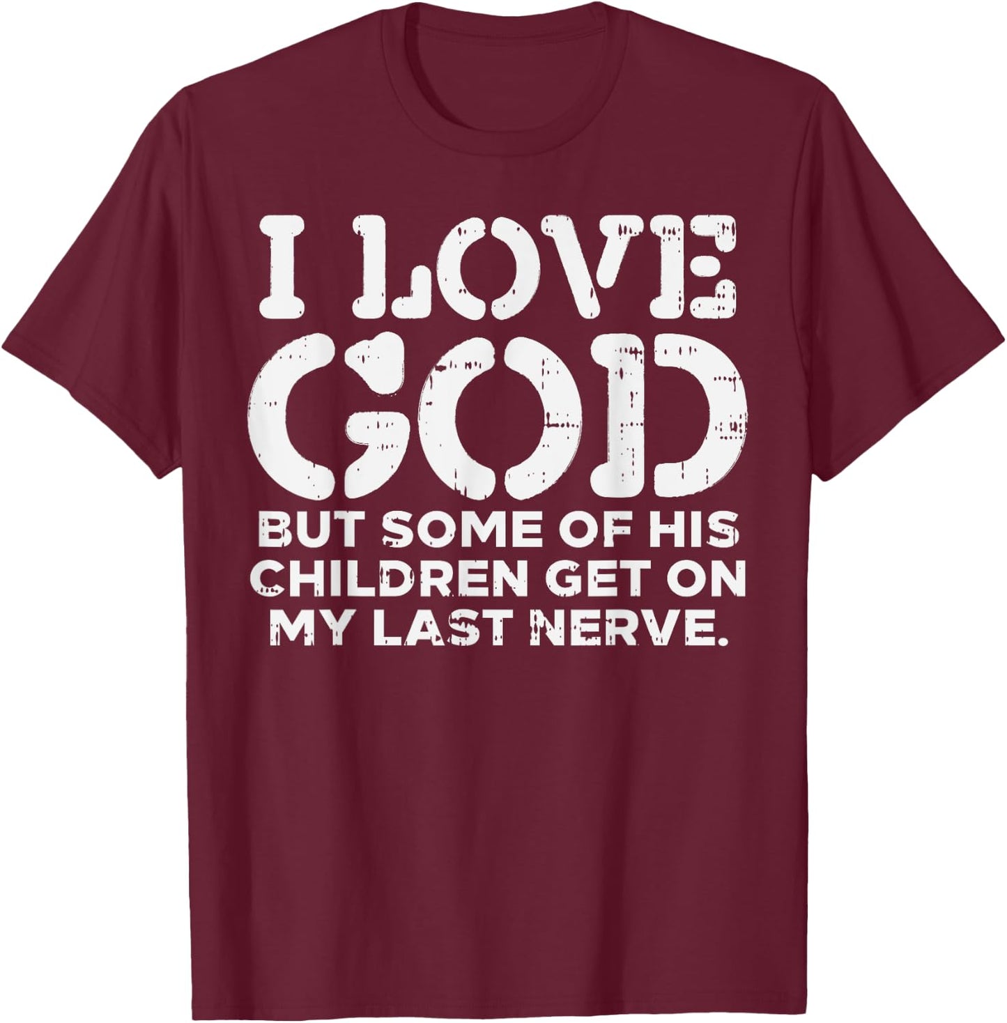 I Love God But Funny Jesus Christ Religious Christian Gift T-Shirt - T-Shirt | Maroon