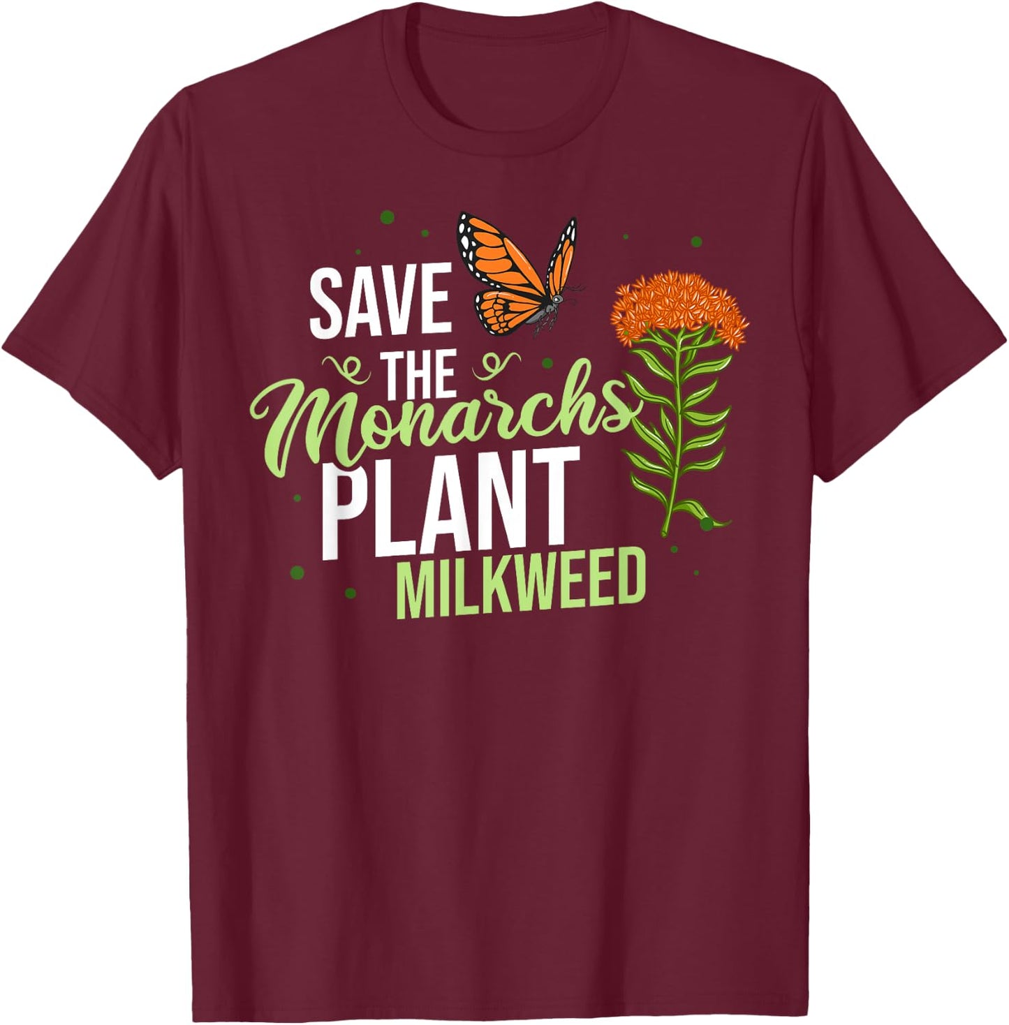 Save the Monarch Butterfly Milkweed T-Shirt - T-Shirt | Maroon