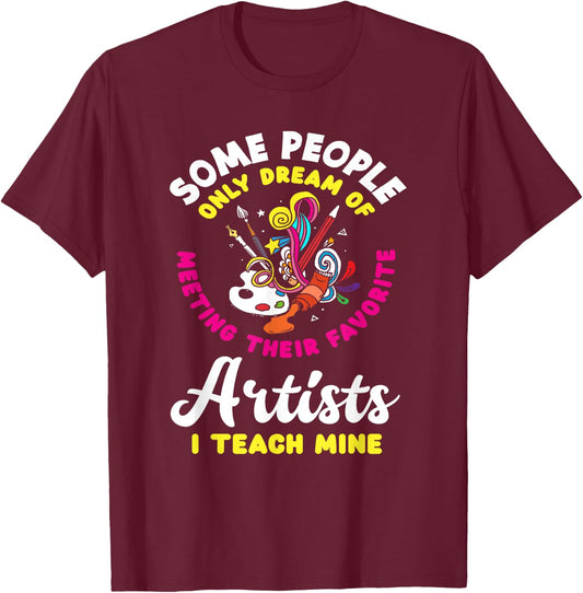 Art Teacher Meeting Their Favorite Artists Funny Art Lover Women Kids T-Shirt - T-Shirt | Maroon