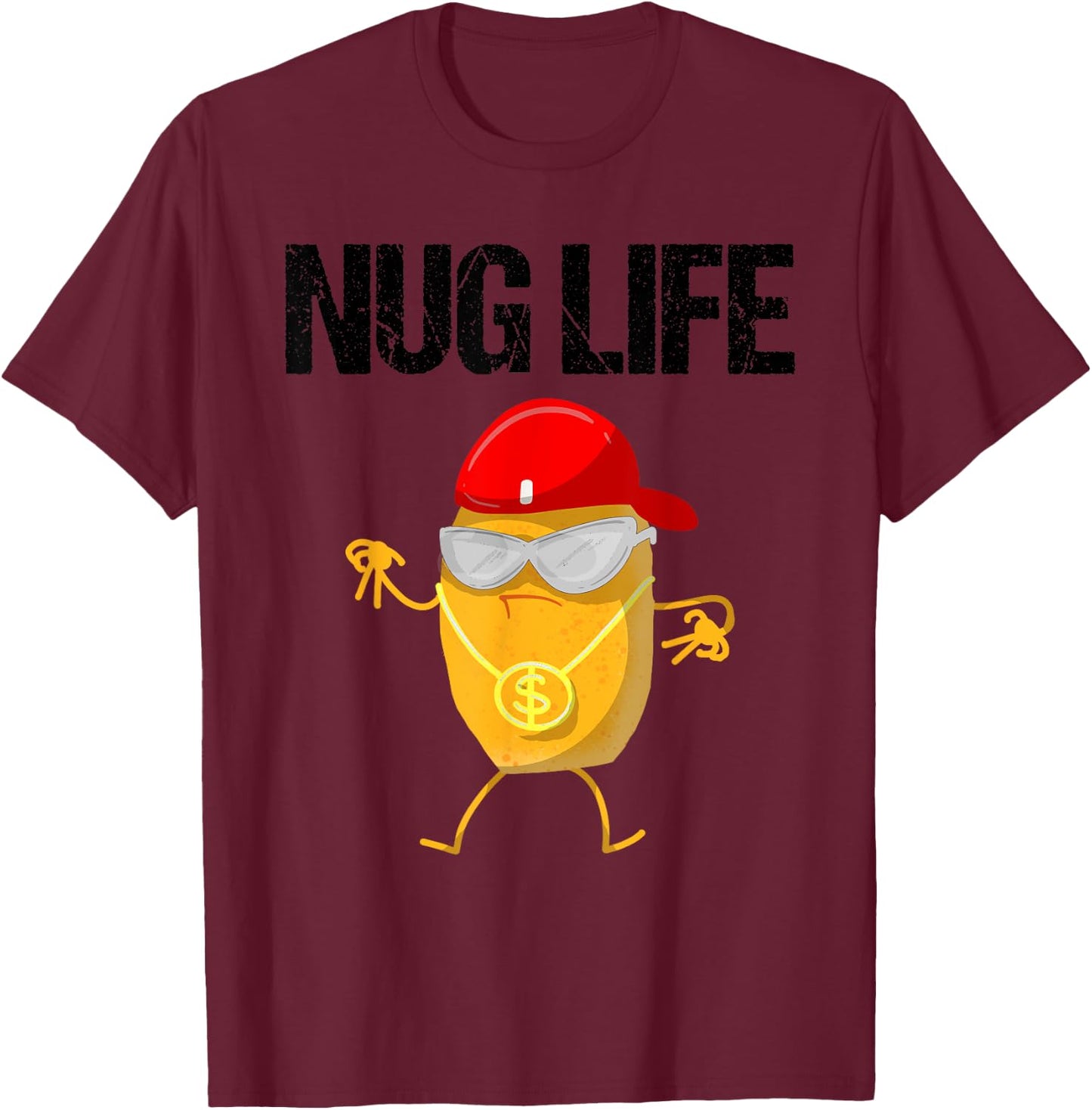 Funny Nug Life Gift | Cute Chicken Nuggets Lover Men Women T-Shirt - T-Shirt | Maroon