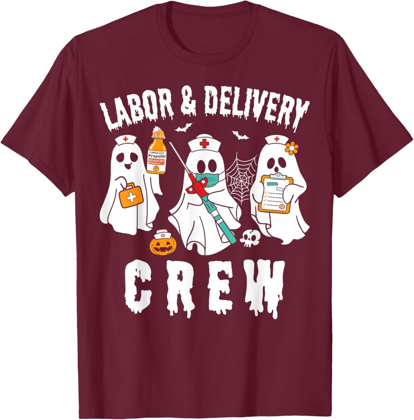 Labor & Delivery Boo Crew Funny Halloween Costume L&d Nurse T-Shirt - T-Shirt | Maroon