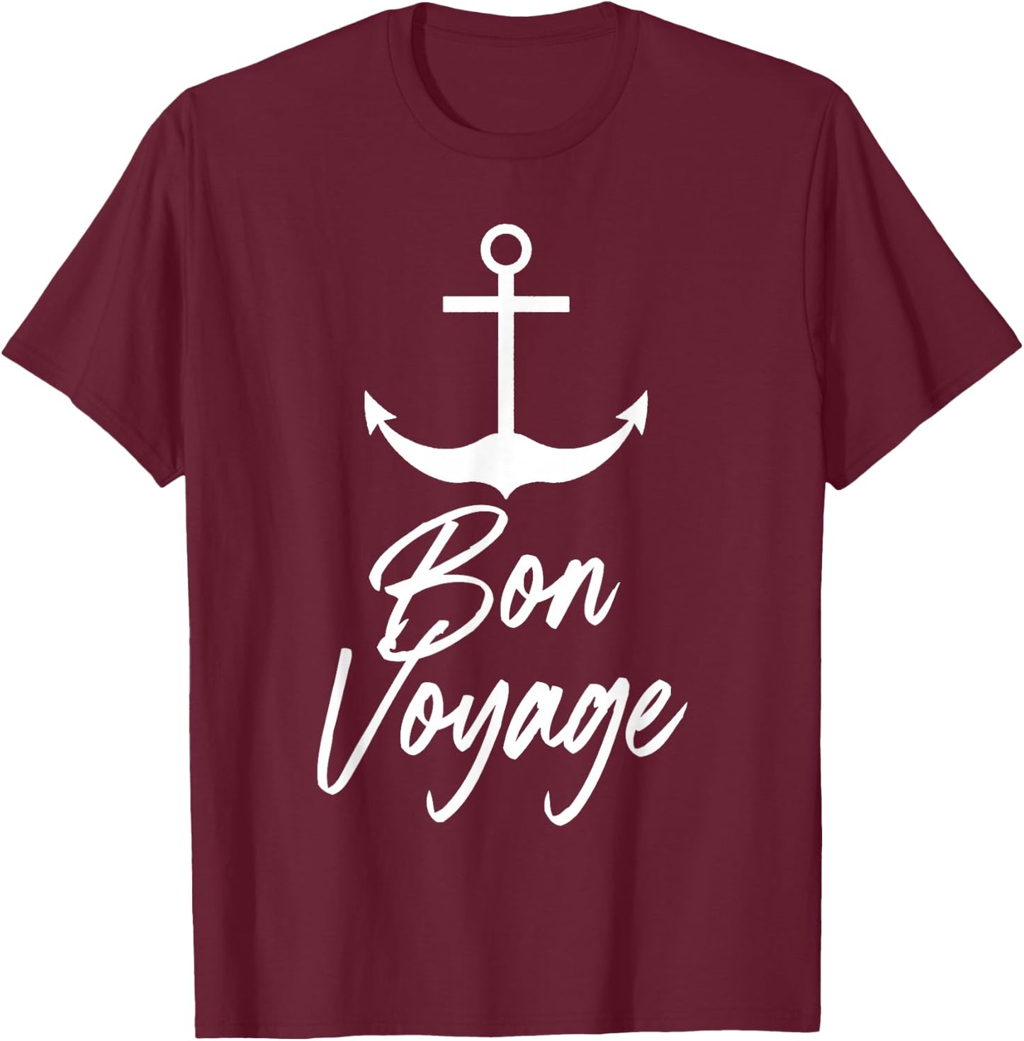 Nautical Bon Voyage anchor T-Shirt - T-Shirt | Maroon