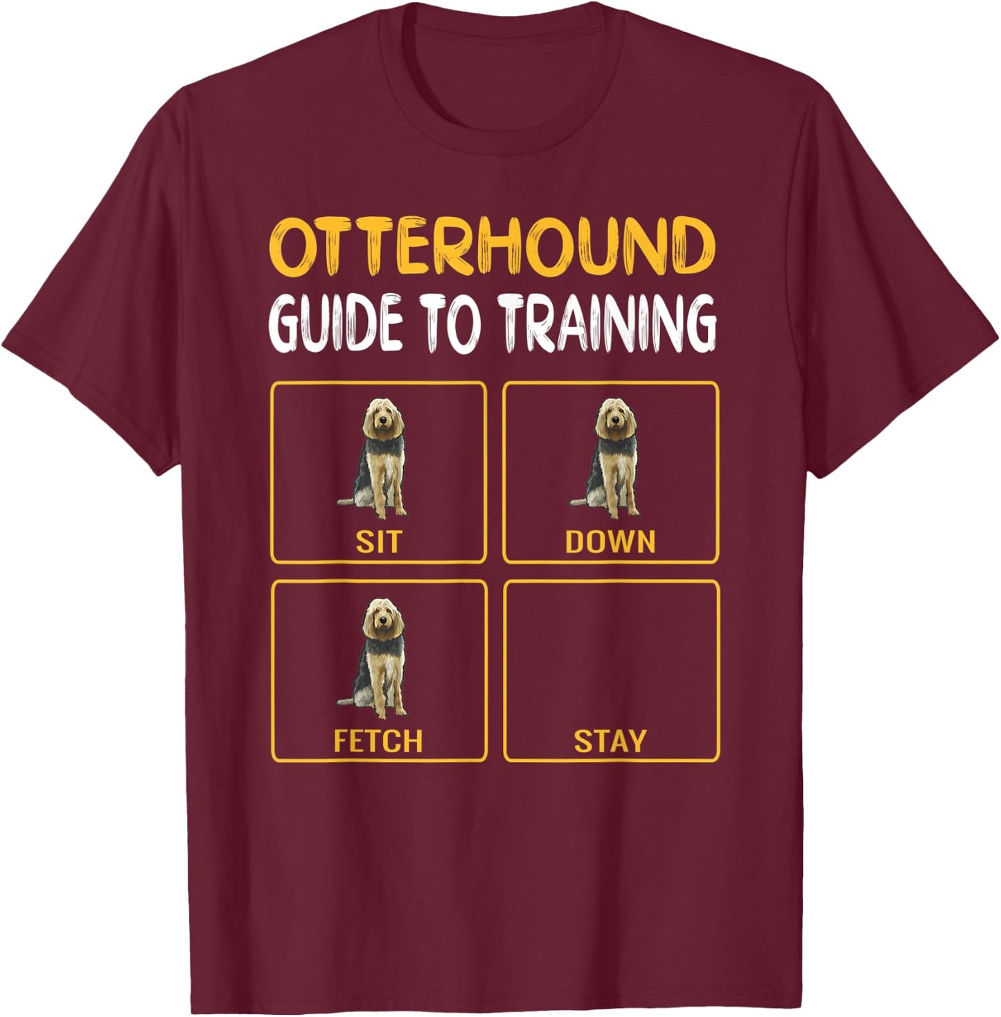 Funny Otterhound Guide To Training Dog Obedience Men Women T-Shirt - T-Shirt | Maroon
