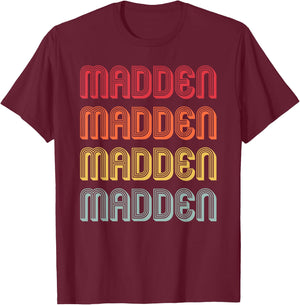 MADDEN Gift Surname Funny Retro Vintage 80s Birthday Reunion T-Shirt - T-Shirt | Maroon