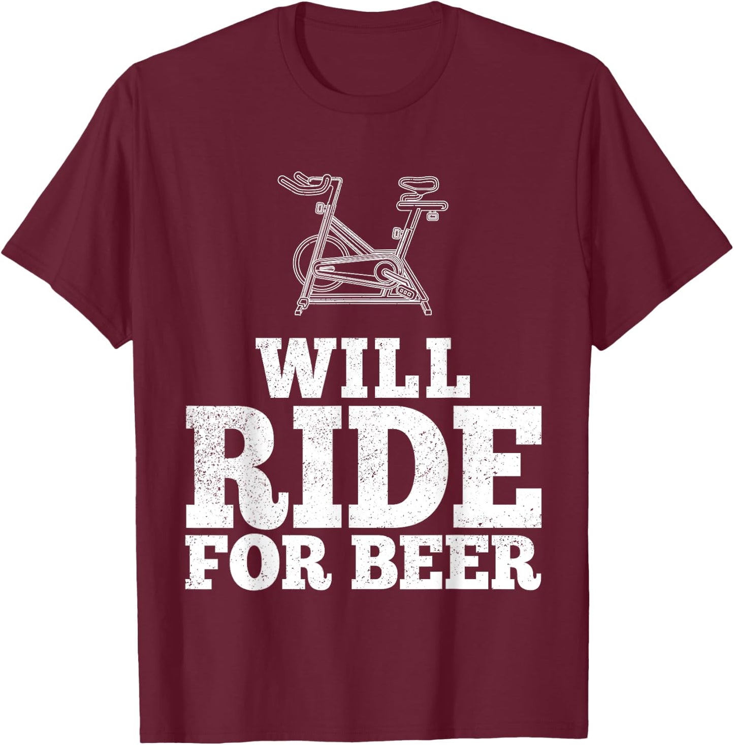 Will Ride For Beer Spin Class Funny Spinning Cycling Gym T-Shirt - T-Shirt | Maroon