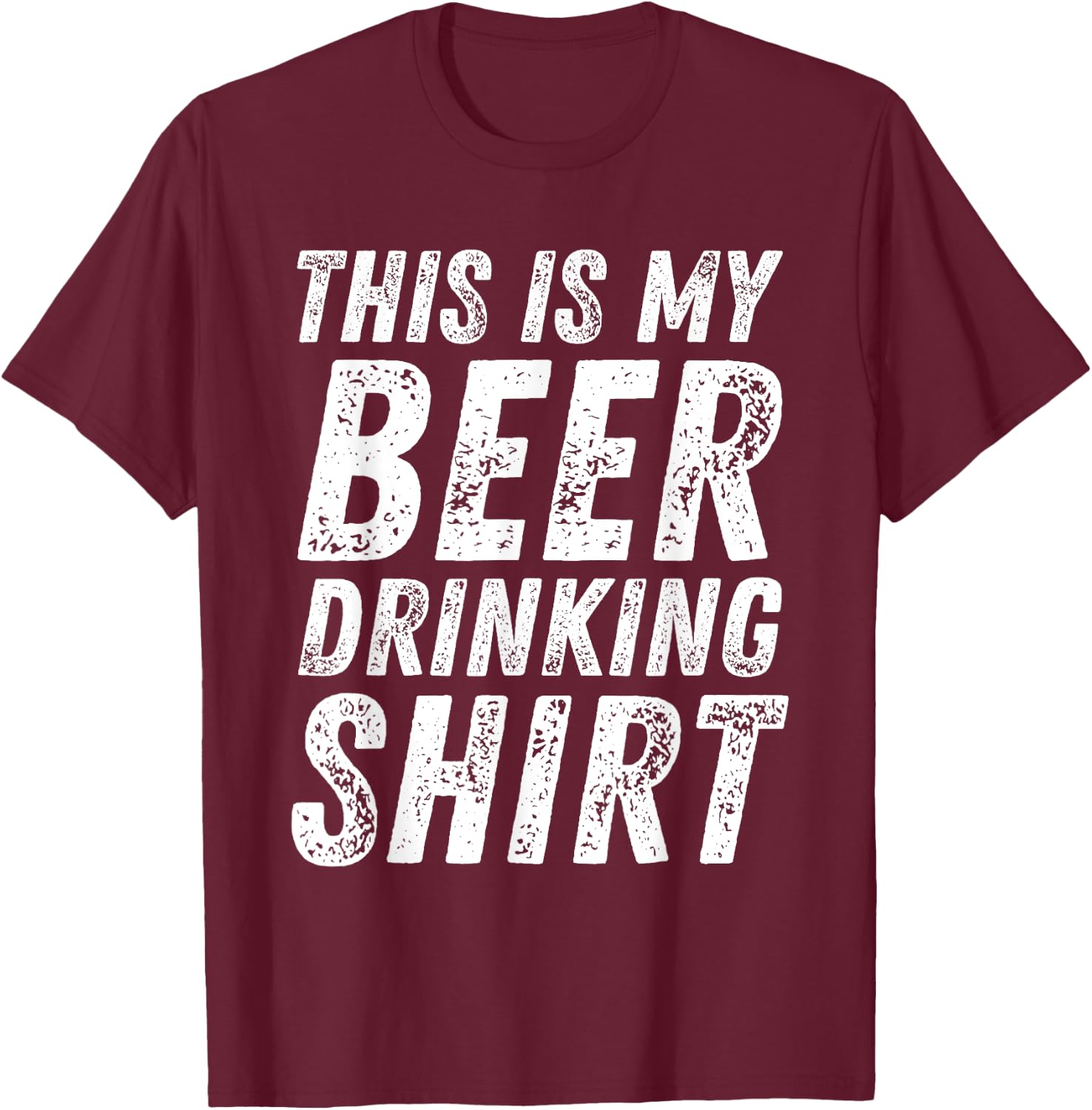 This Is My Beer Drinking Shirt Funny Saying T-Shirt - T-Shirt | Maroon