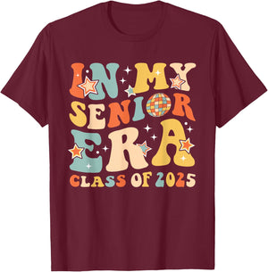 in My Senior Era Class of 2025 Graduate Senior 2025 T-Shirt - T-Shirt | Maroon