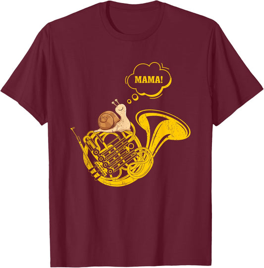 French Horn Snail Mama Funny French Horn Music Player T-Shirt - T-Shirt | Maroon