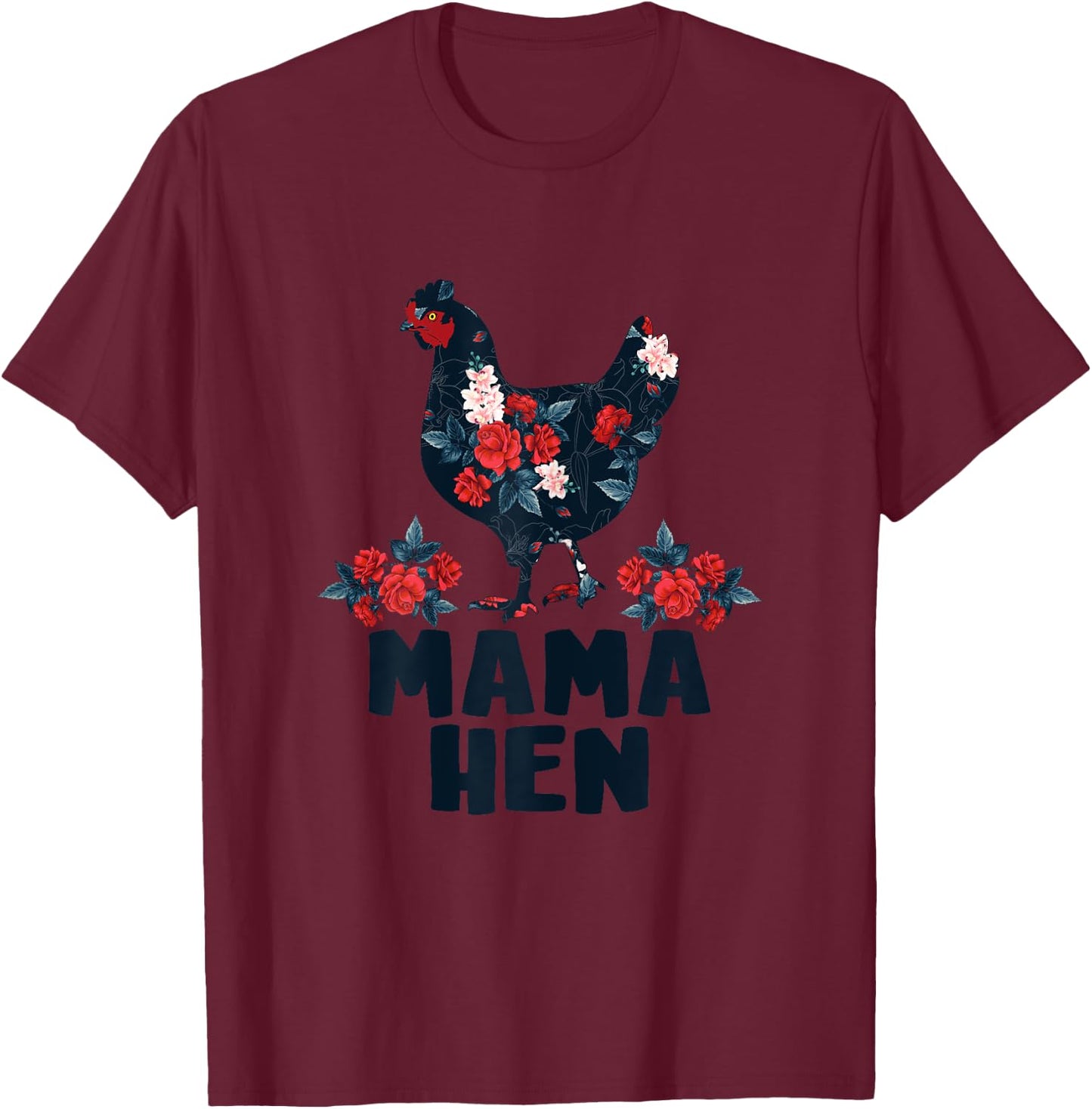 Mama Hen Funny Mother's Day Chicken Mom Farmer Farm T-Shirt - T-Shirt | Maroon