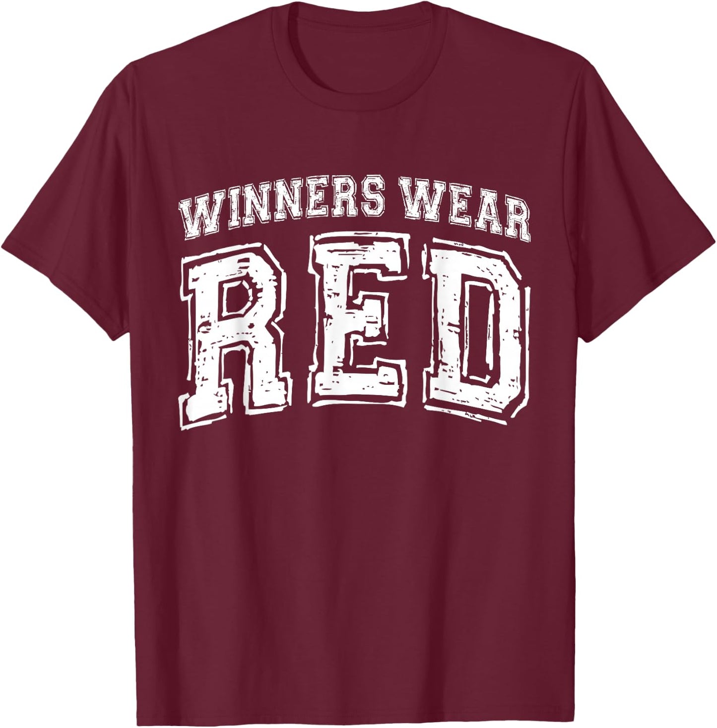 Winners Wear Red Color War Camp Red Team Game Competitional T-Shirt - T-Shirt | Maroon