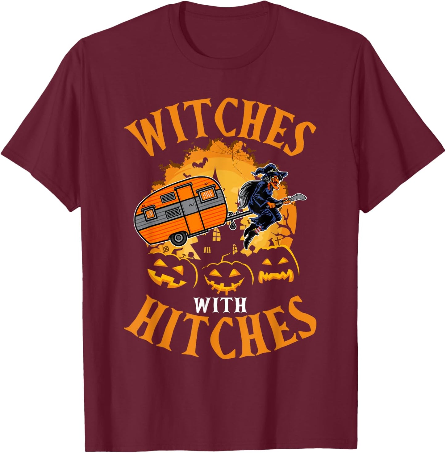 Witches With Hitches RV Camping Costume Idea Camper T-Shirt - T-Shirt | Maroon