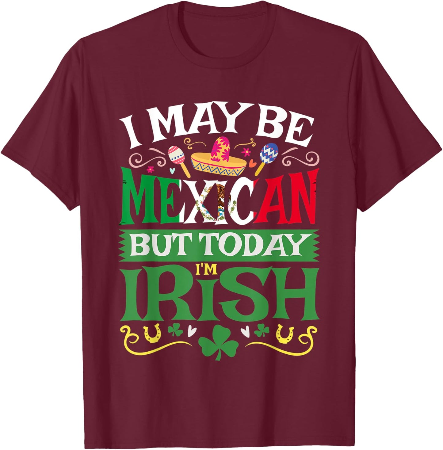 St. Saint Patrick's Day Mexican Latino Beer Shamrock Gift T-Shirt - T-Shirt | Maroon