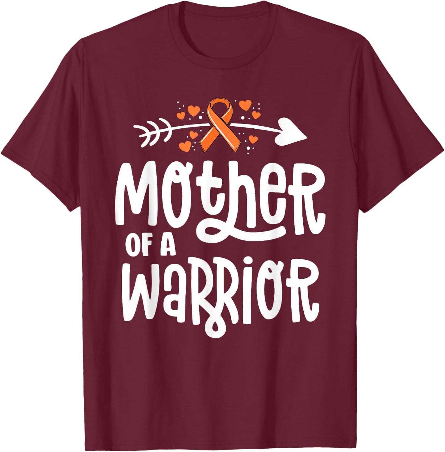 Mother Of A Warrior Mom Family Leukemia Cancer Awareness T-Shirt - T-Shirt | Maroon