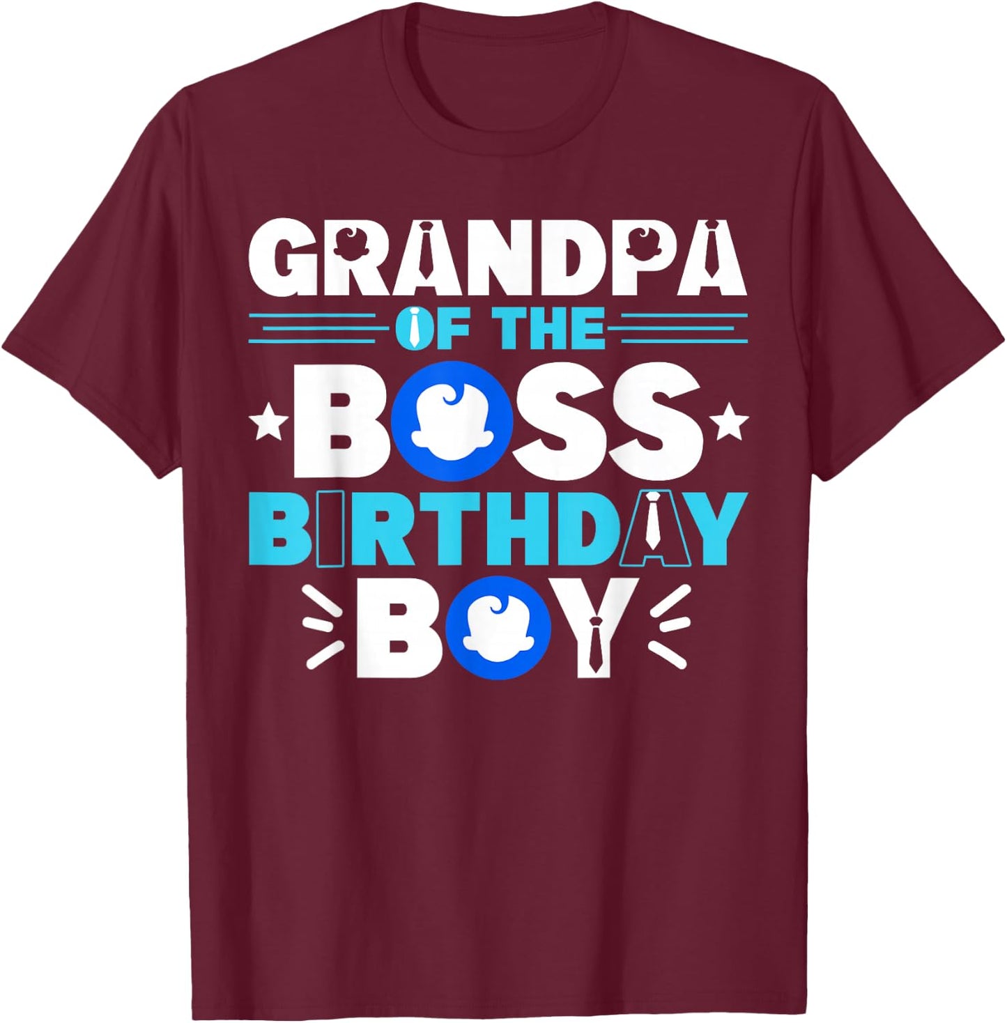 Grandpa Of The Boss Birthday Boy Baby Decor Family Matching T-Shirt - T-Shirt | Maroon