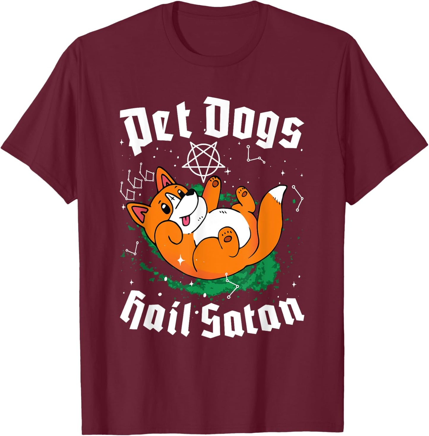 Pet Dogs Hail Satan Kawaii Satanic Dog Astrology Witchcraft Men Women T-Shirt - T-Shirt | Maroon