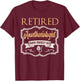 Retired Anesthesiologist Shirt Humor Retirement Gift T-Shirt - T-Shirt | Maroon