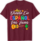 Dimelo En Espanol Por Favor Spanish Teacher Appreciation T-Shirt - T-Shirt | Maroon