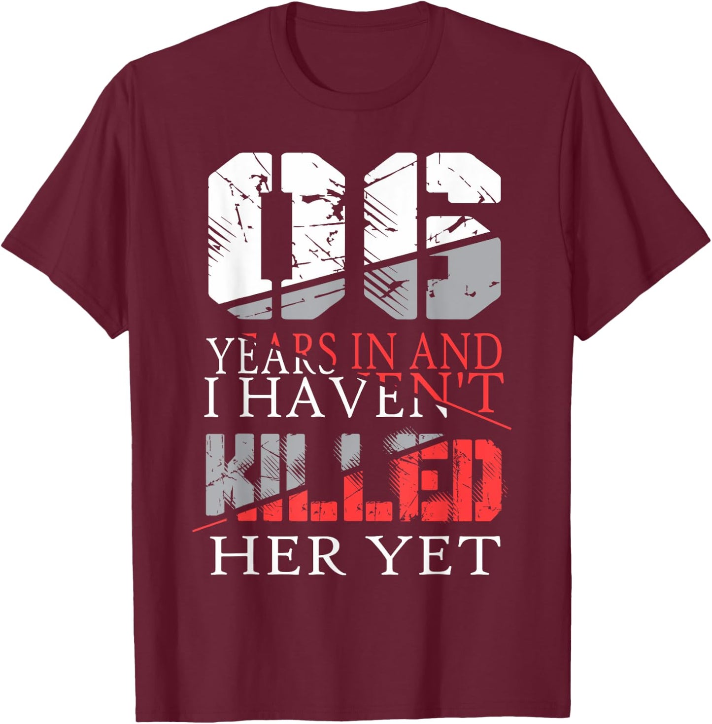 6th Wedding Anniversary Gift Shirts Her Couples T-Shirt - T-Shirt | Maroon