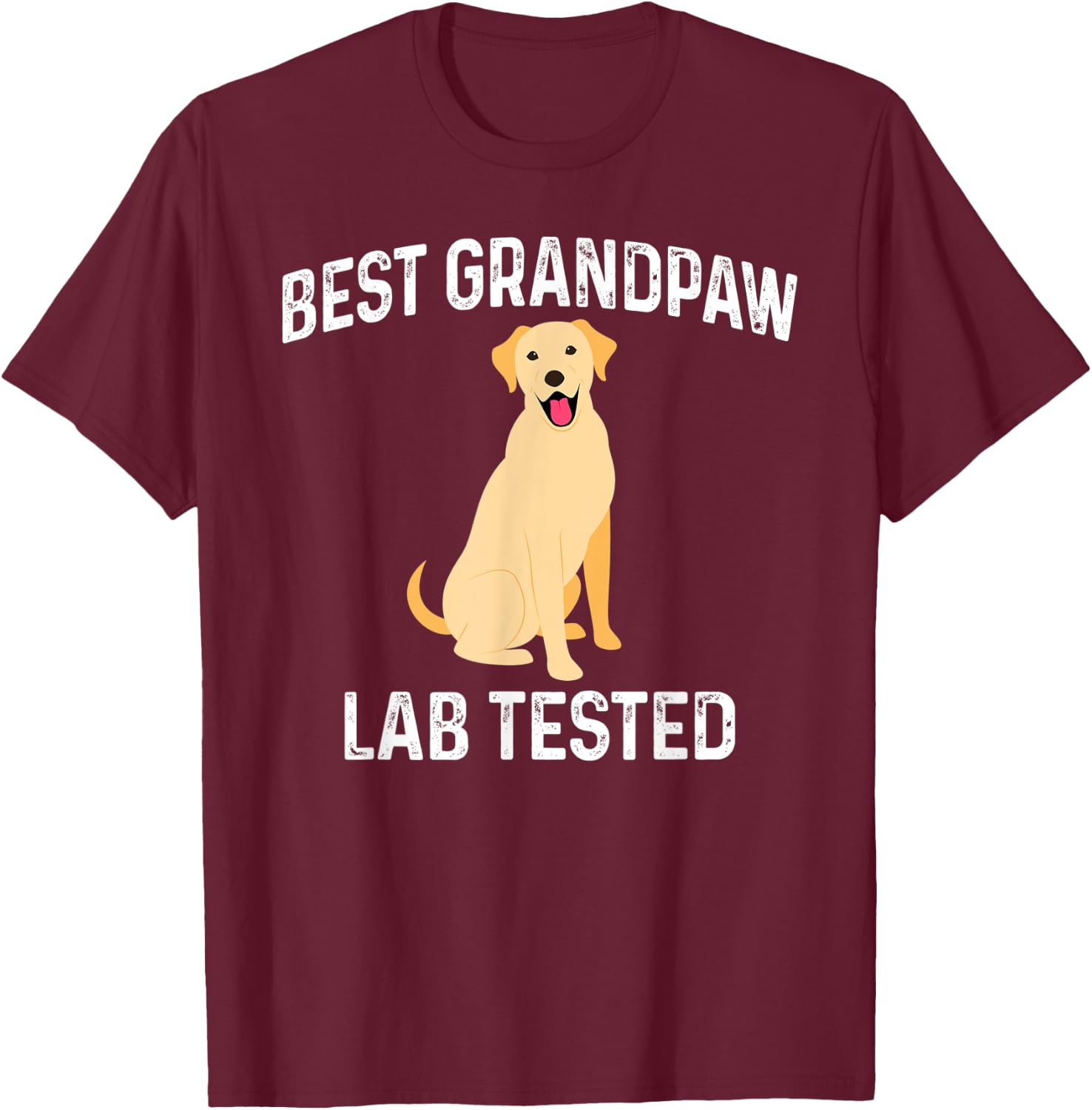 Funny Best Grandpaw Lab Tested Labrador Retriever Joke Dog Men T-Shirt - T-Shirt | Maroon