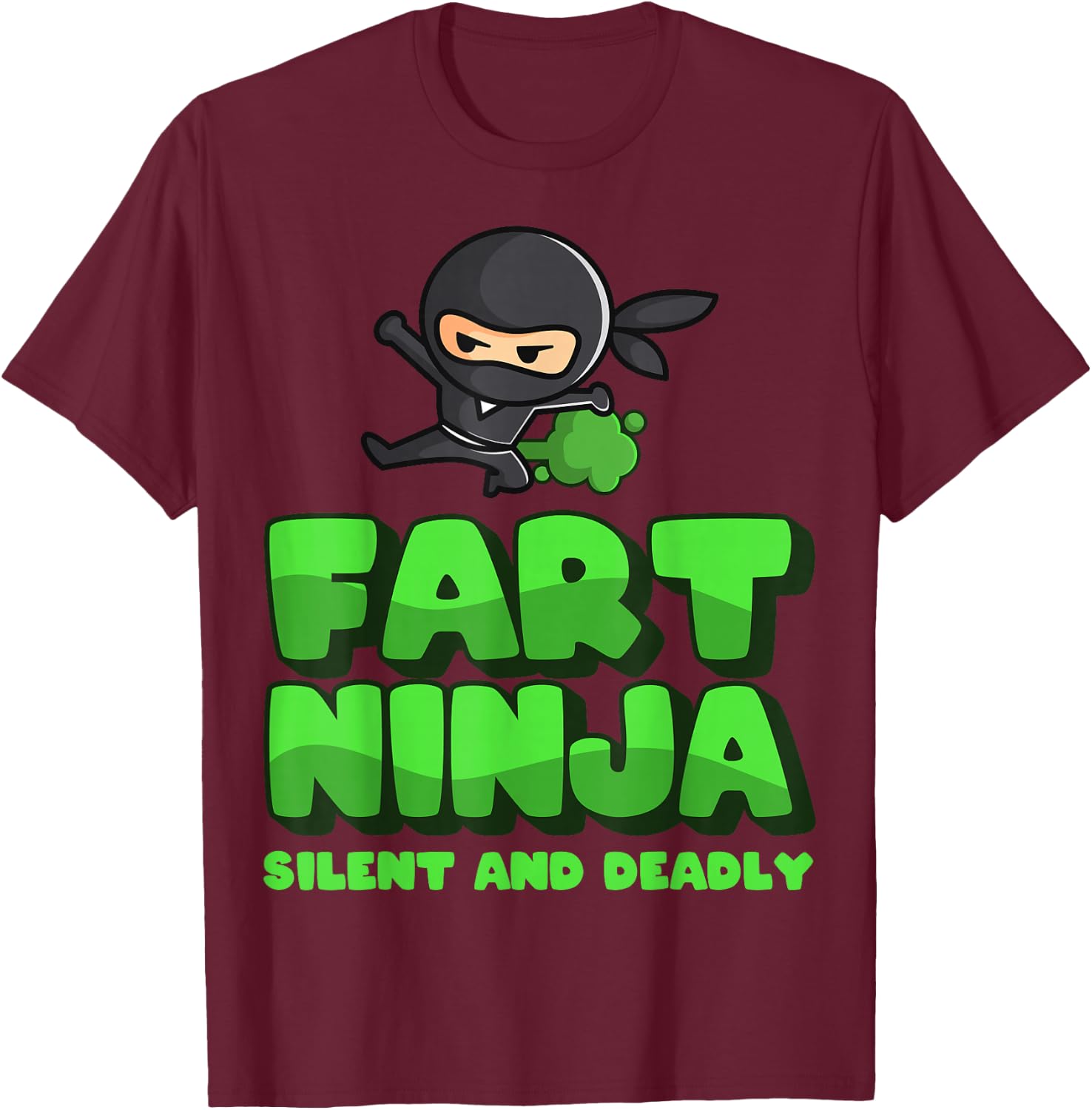 Funny Fart - birthday Gift fart ninjas T-Shirt - T-Shirt | Maroon