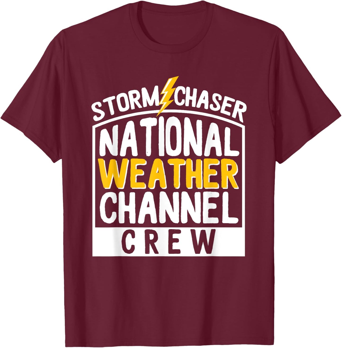 Storm Chase - National Weather Channel Crew T-Shirt - T-Shirt | Maroon