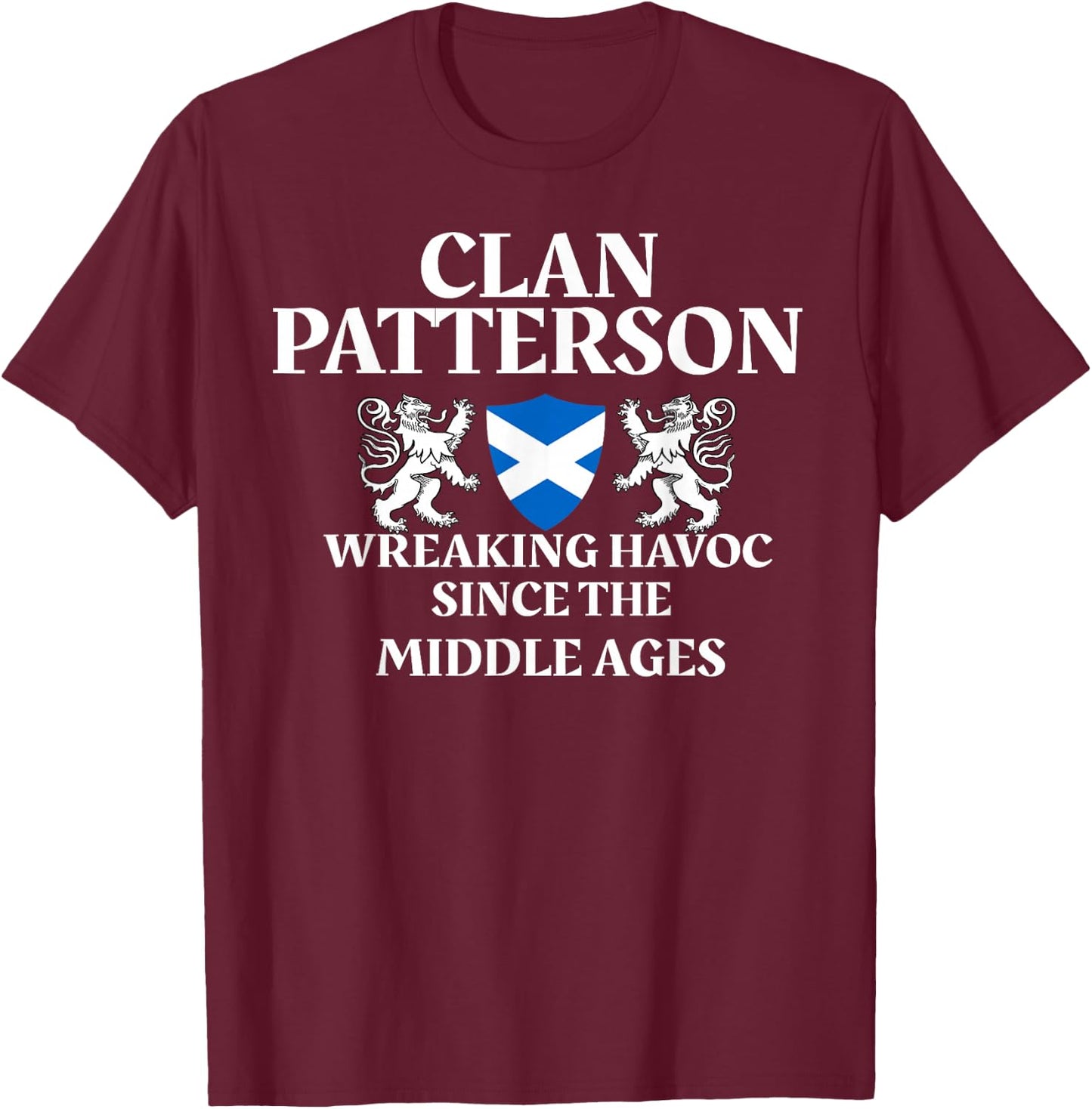 Clan Patterson Scottish Family Kilt Tartan Lion Name T-Shirt - T-Shirt | Maroon