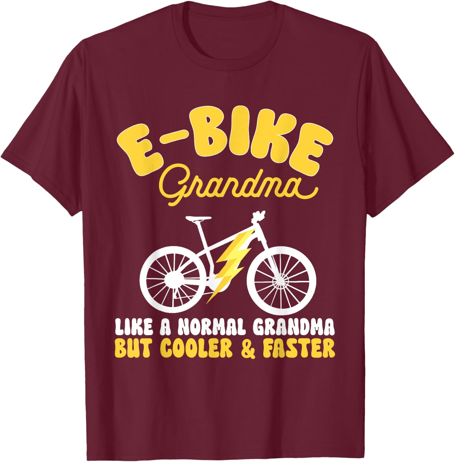 Electric Bike Cycling Biker E-Bike Grandma , Small, Black T-Shirt - T-Shirt | Maroon