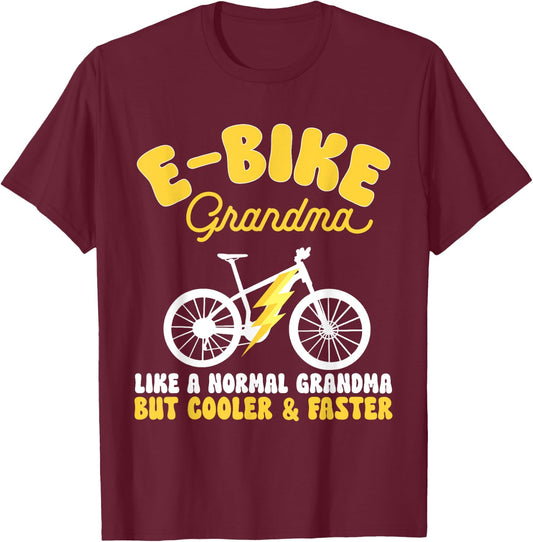 Electric Bike Cycling Biker E-Bike Grandma , Small, Black T-Shirt - T-Shirt | Maroon