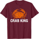 Crab King T-Shirt - T-Shirt | Maroon