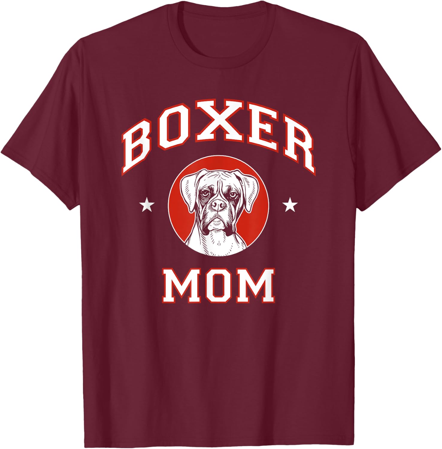 Boxer Mom Dog Mother Men Women Girls Kids T-Shirt - T-Shirt | Maroon
