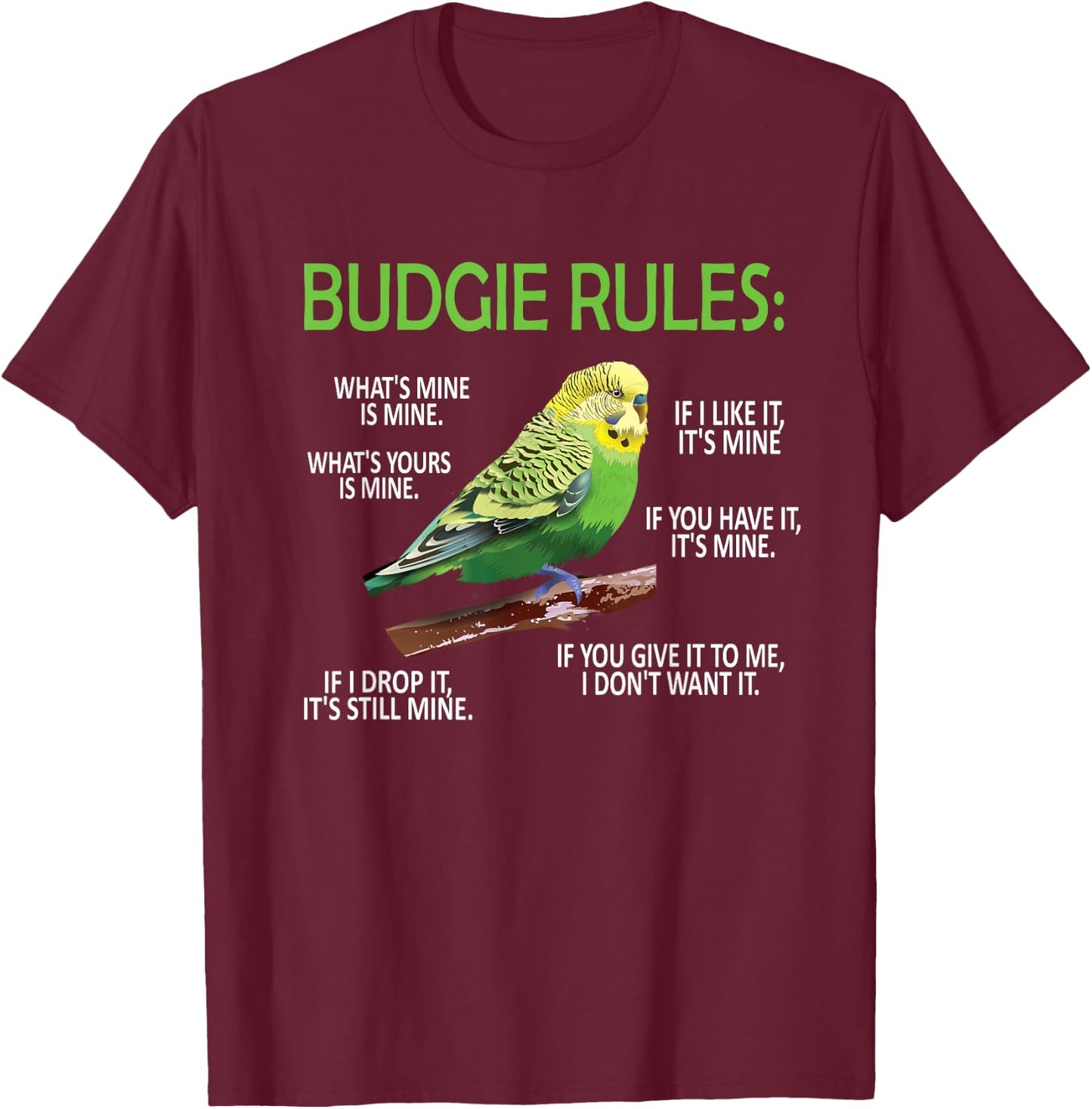 Budgie Rules | Budgie Lover Parakeet Bird Budgerigar T-Shirt - T-Shirt | Maroon