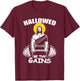 Hallowed Be Thy Gains Fitness Trainer Or Bodybuilder T-Shirt - T-Shirt | Maroon