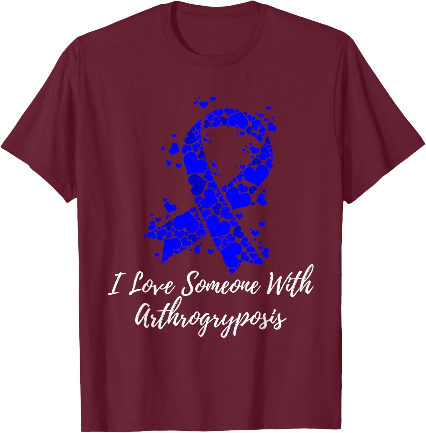 I Love Someone With Arthrogryposis Awareness T-Shirt - T-Shirt | Maroon