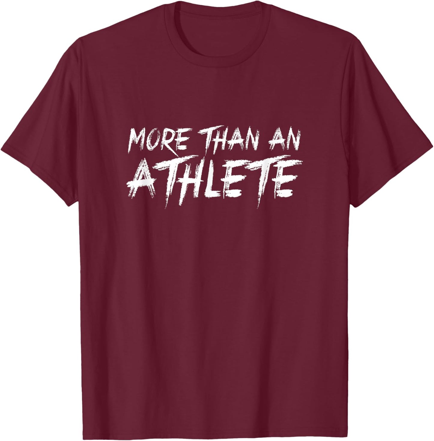 More than an athlete T-Shirt - T-Shirt | Maroon