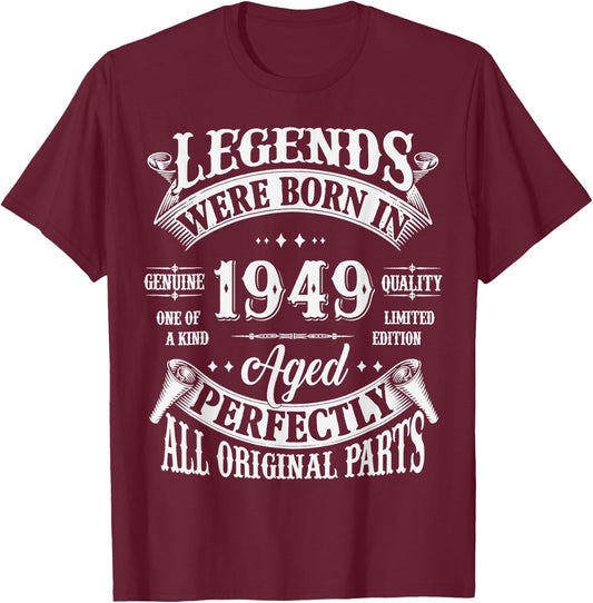 76th Birthday 76 Years Old Vintage Legends Born In 1949 T-Shirt - T-Shirt | Maroon