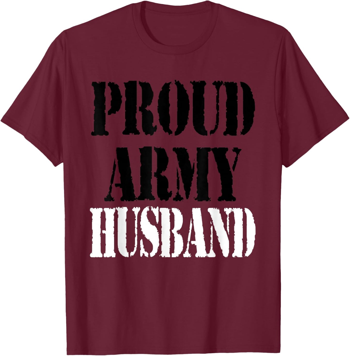 Proud Army Husband T-Shirt - T-Shirt | Maroon