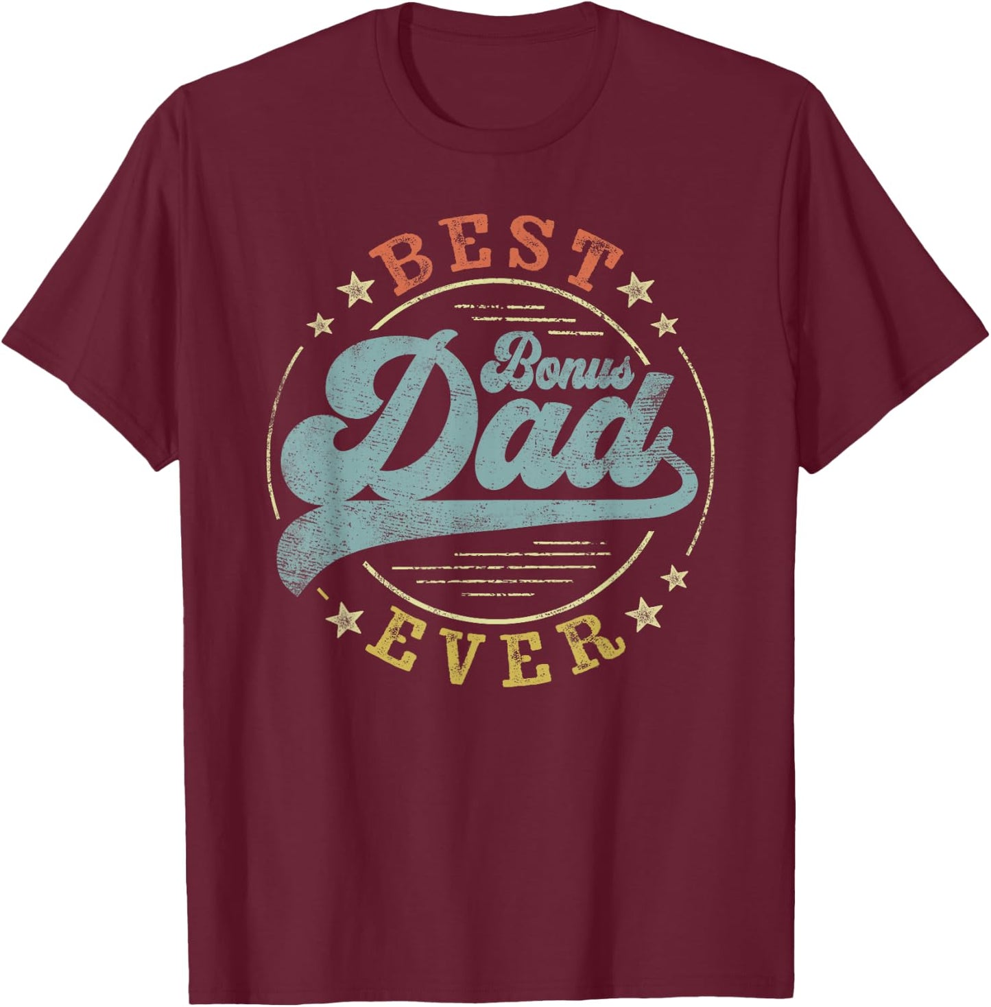 Best Bonus Dad Ever Father's Day Dad Gifts Vintage Emblem T-Shirt - T-Shirt | Maroon