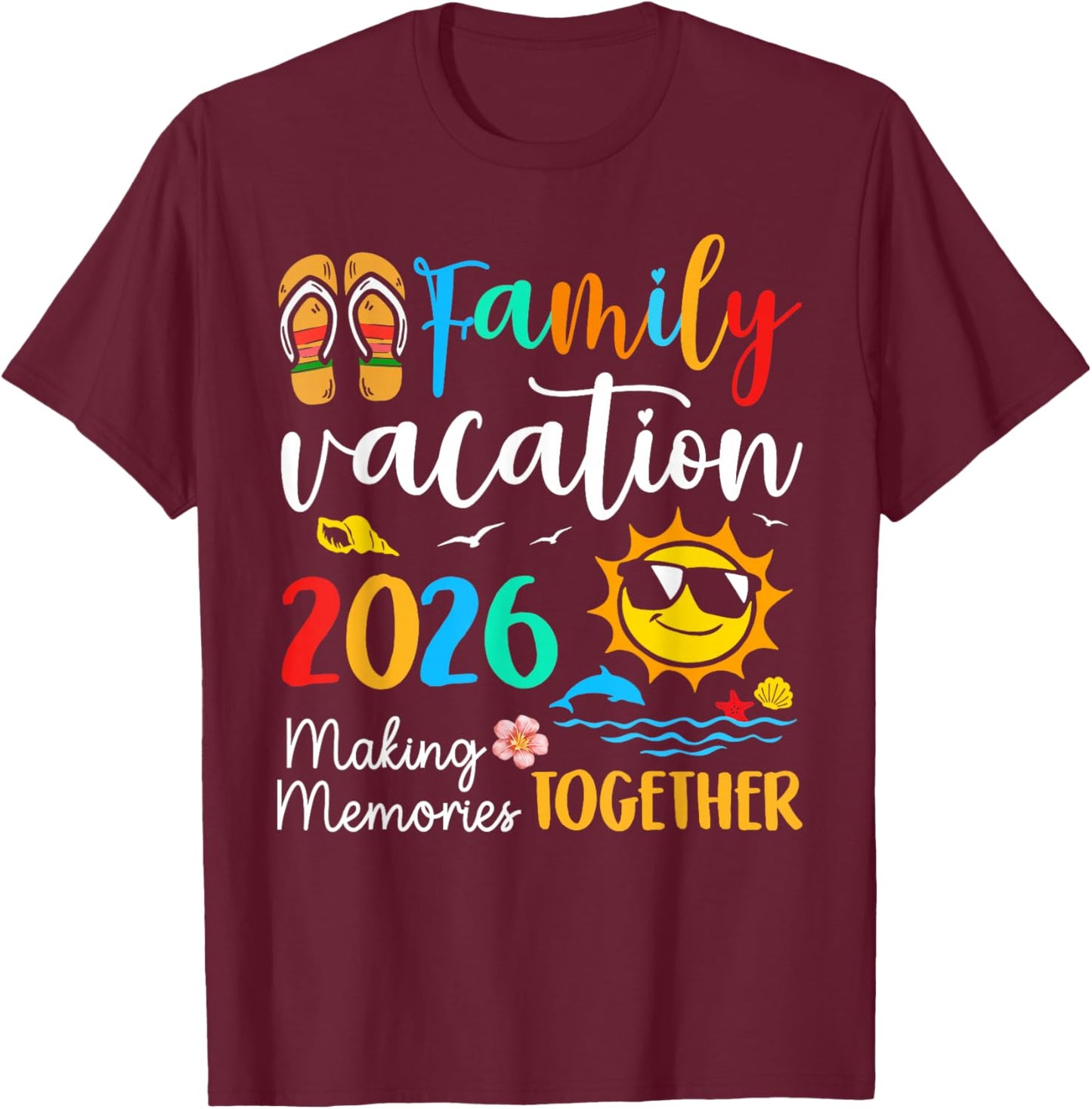 Family Vacation 2026 Summer Beach Family Trips Matching 2026 T-Shirt - T-Shirt | Maroon