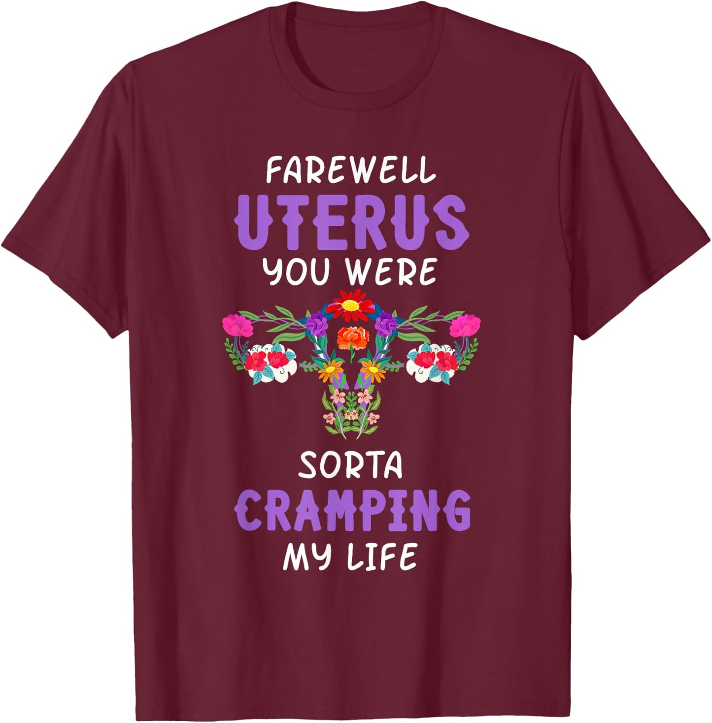 Hysterectomy Uterus Surgery Survivor Supracervical Cervix T-Shirt - T-Shirt | Maroon