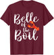 Belle of The Boil - Shrimps Crawfish Crab Seafood Lover T-Shirt - T-Shirt | Maroon