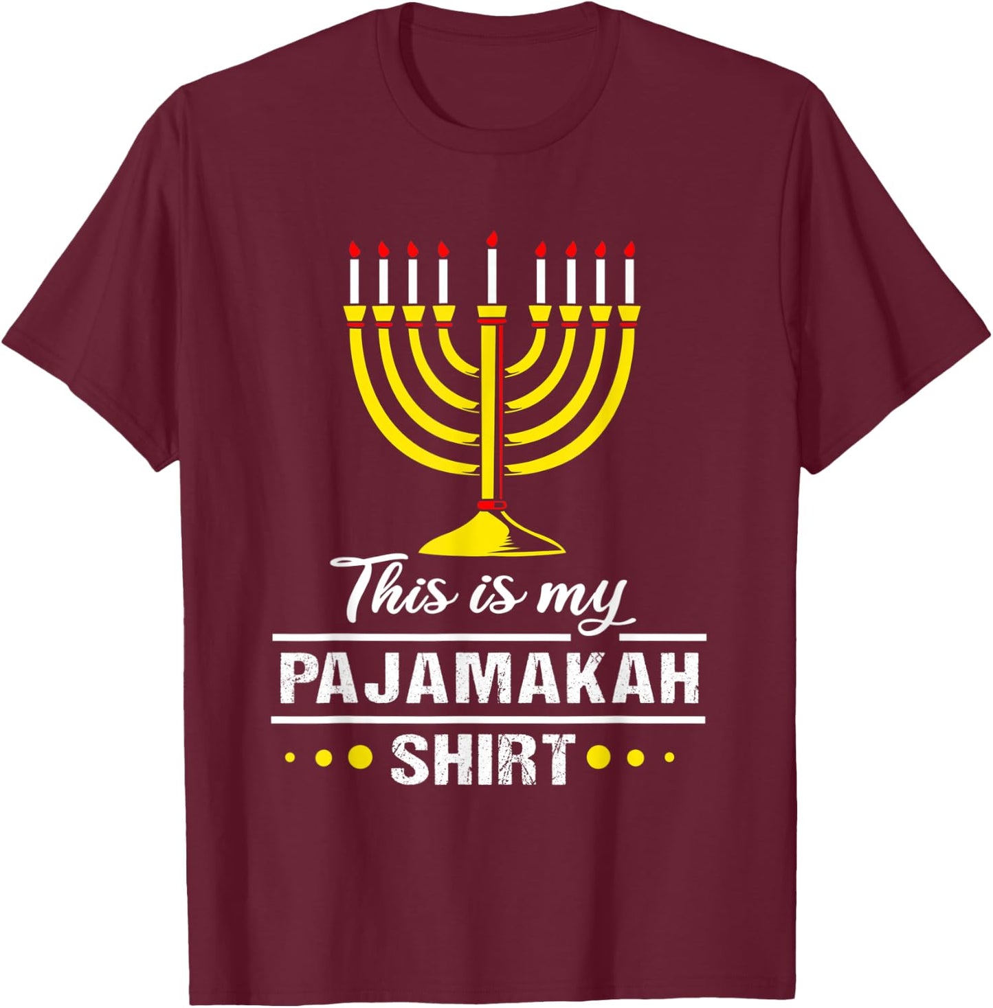 Chanukah Pajamas For Family Hanukkah Pajamakah T-Shirt - T-Shirt | Maroon