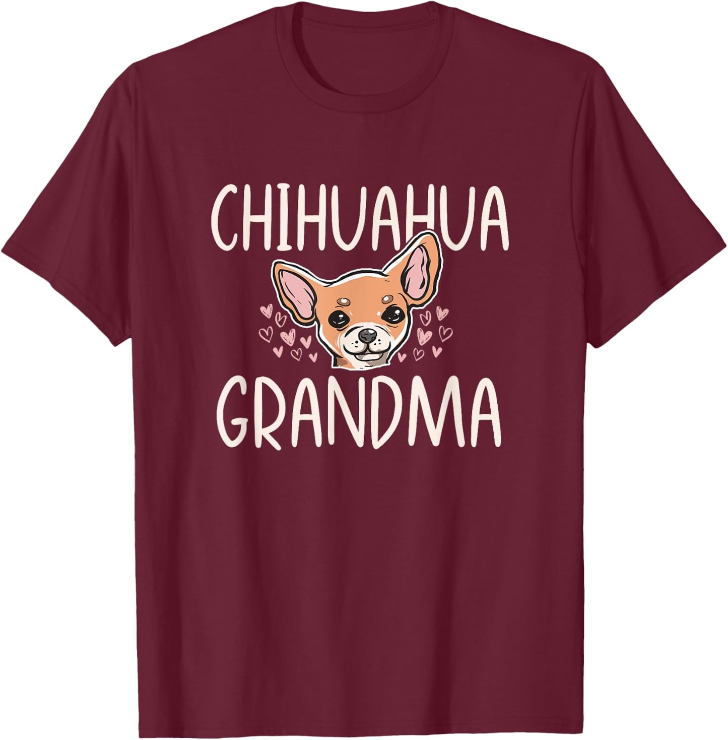 Chihuahua Mom Grandma Funny Dog Lover Puppy Owner Women T-Shirt - T-Shirt | Maroon